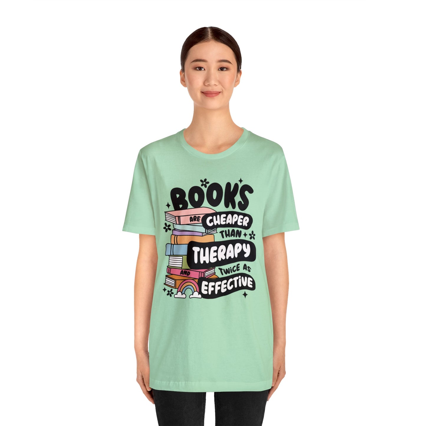 Books Are Cheaper Than Therapy Short Sleeve Tee