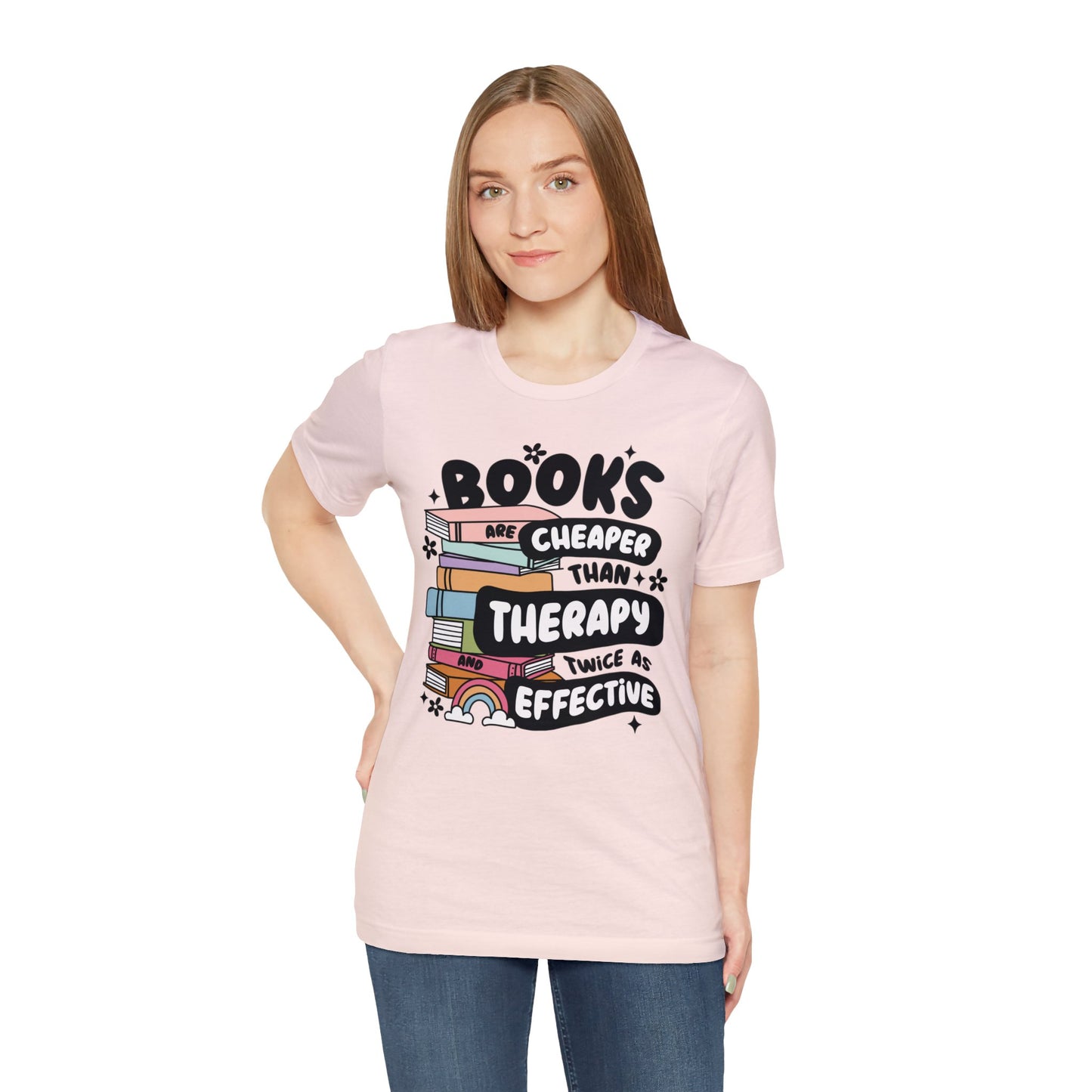 Books Are Cheaper Than Therapy Short Sleeve Tee