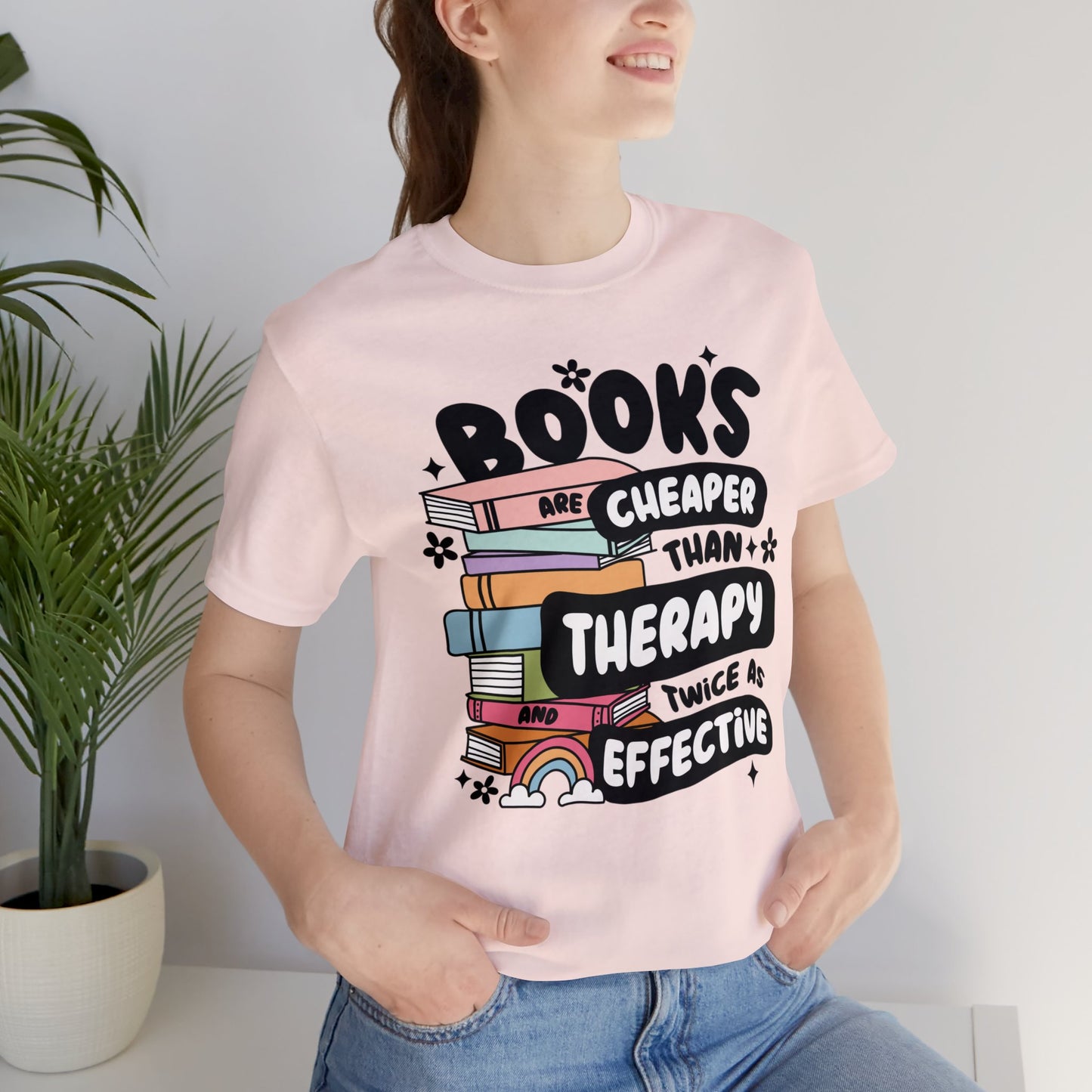 Books Are Cheaper Than Therapy Short Sleeve Tee