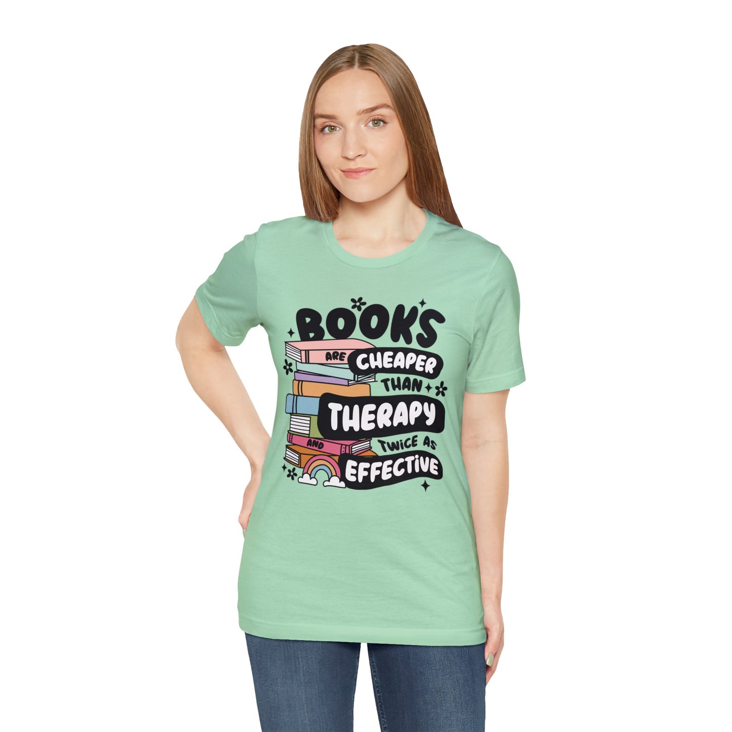 Books Are Cheaper Than Therapy Short Sleeve Tee