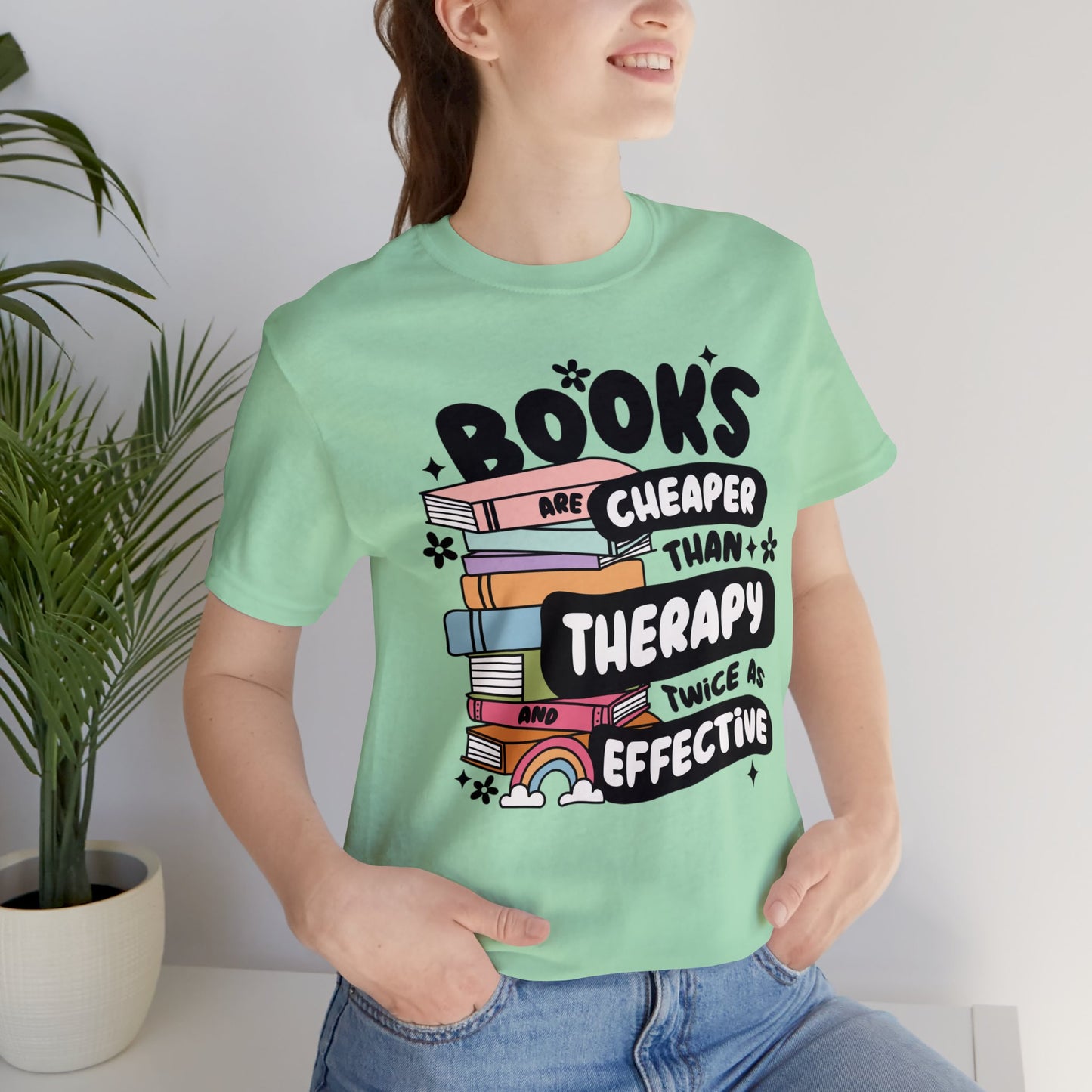 Books Are Cheaper Than Therapy Short Sleeve Tee