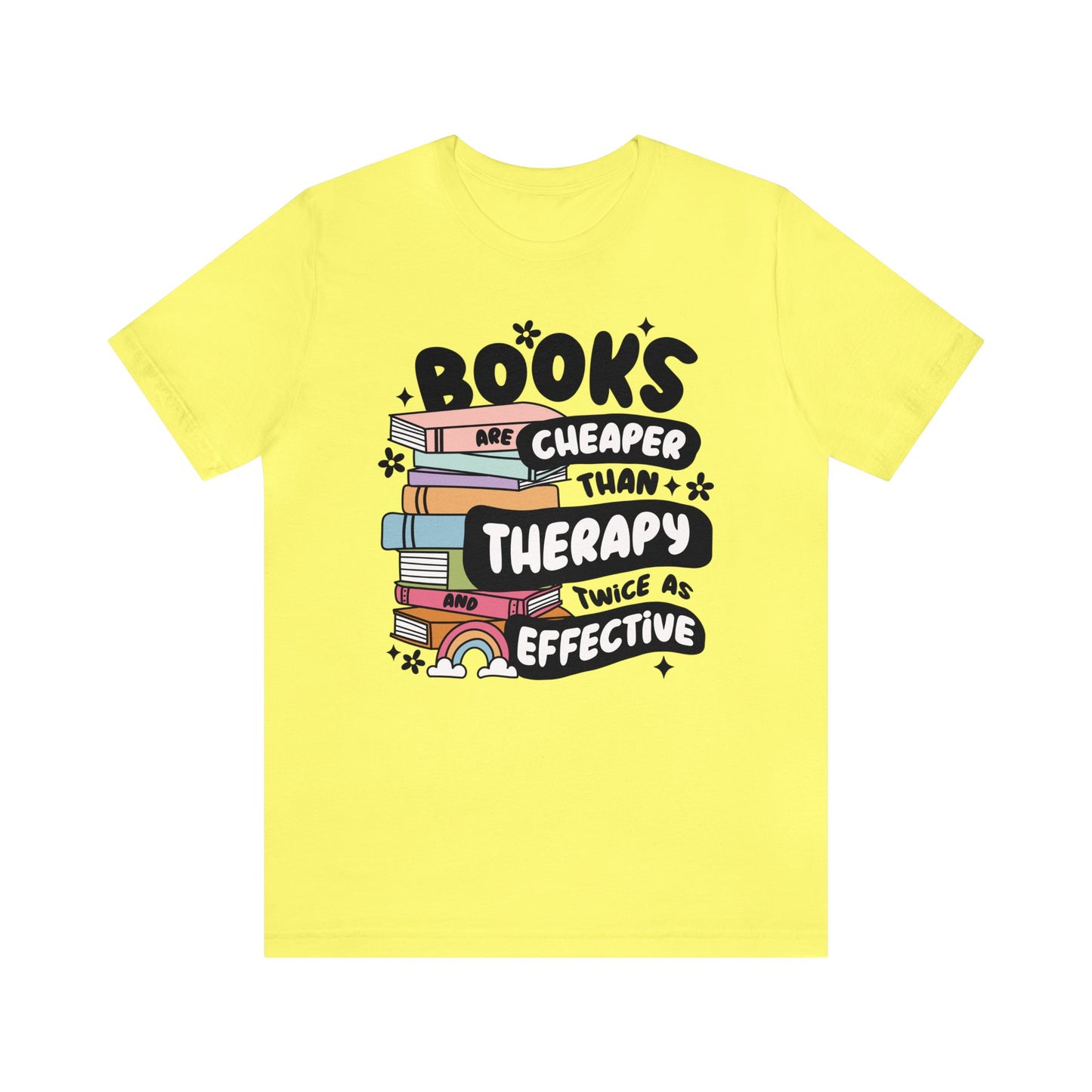 Books Are Cheaper Than Therapy Short Sleeve Tee