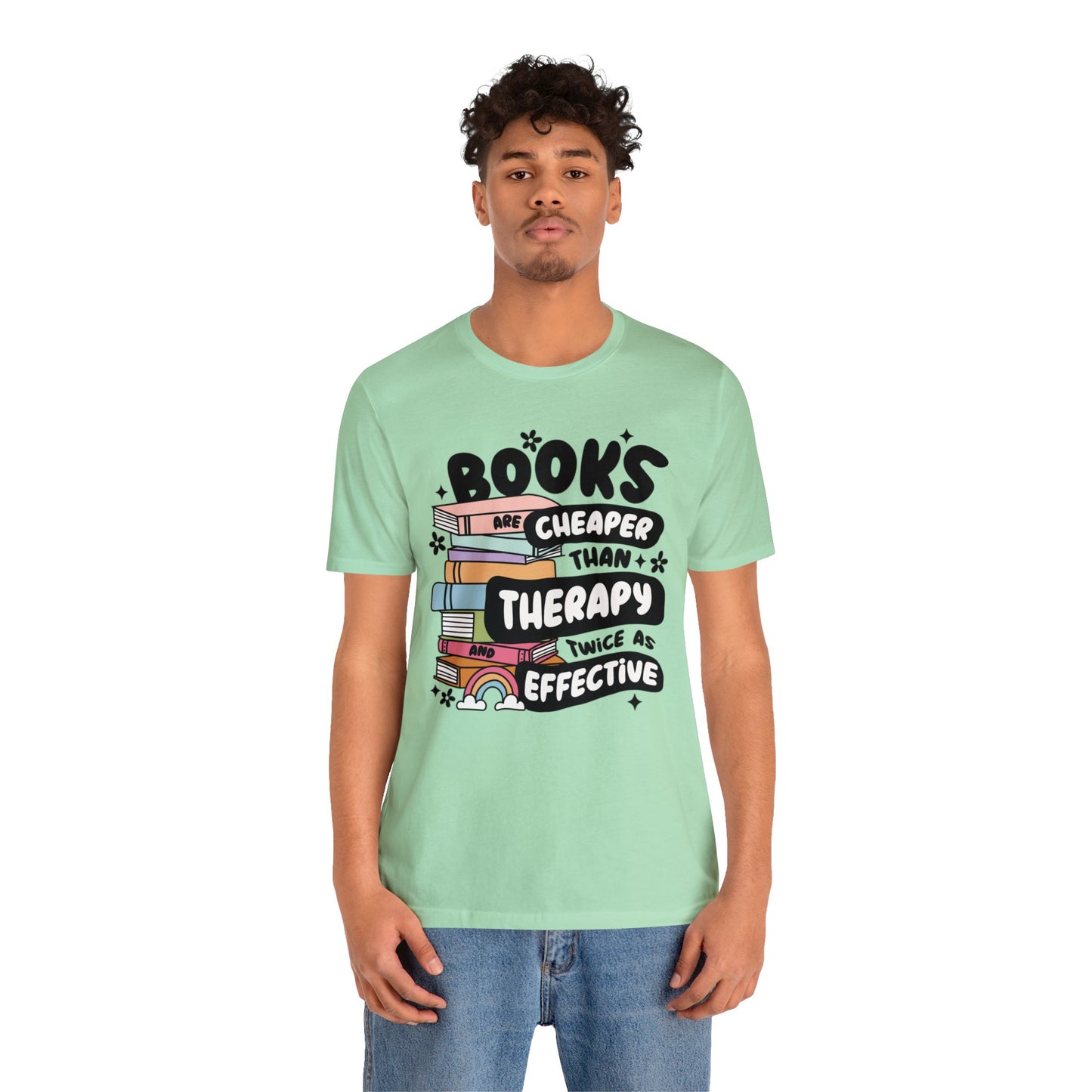 Books Are Cheaper Than Therapy Short Sleeve Tee