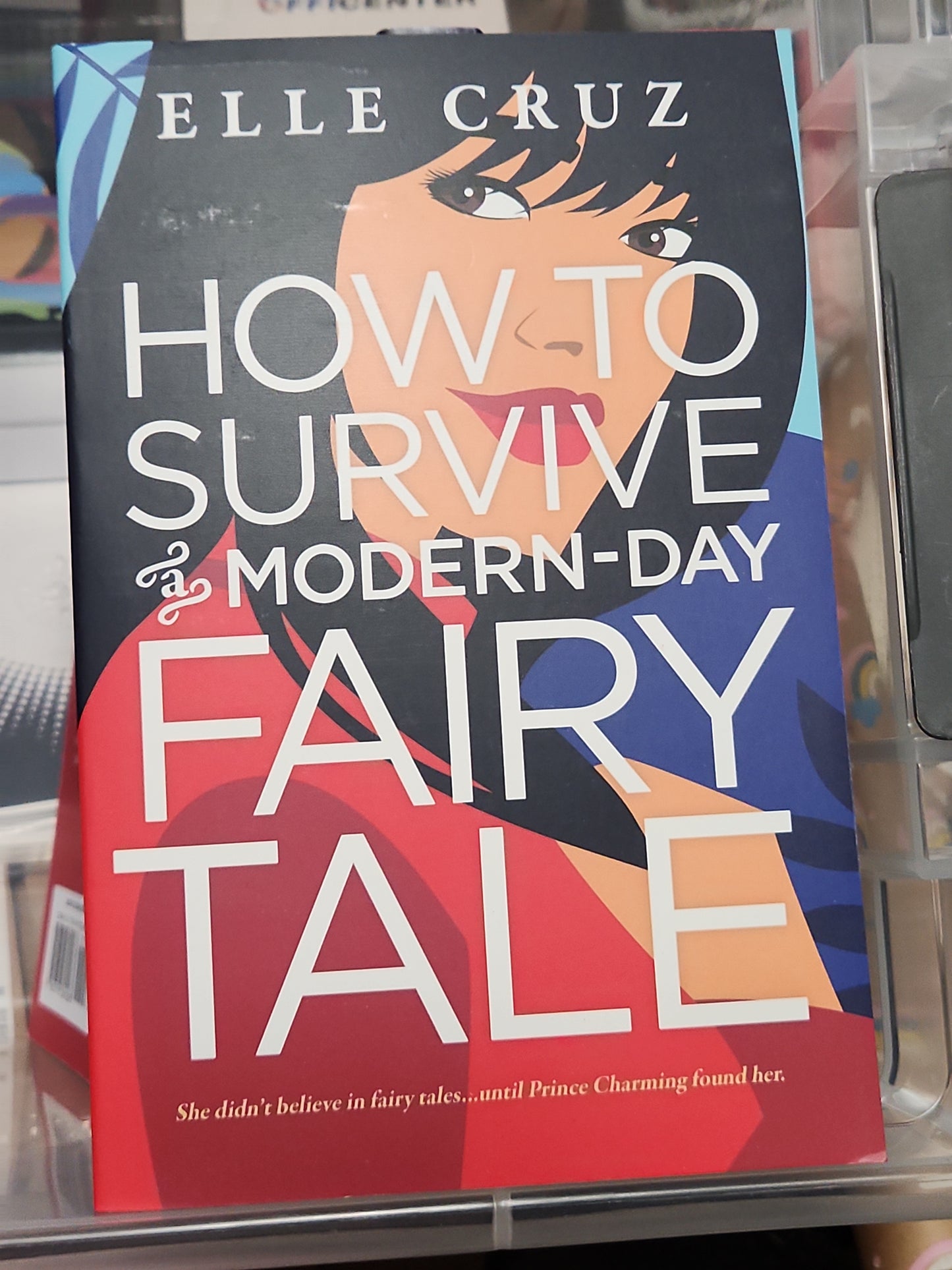 How to Survive a Modern-Day Fairy Tale