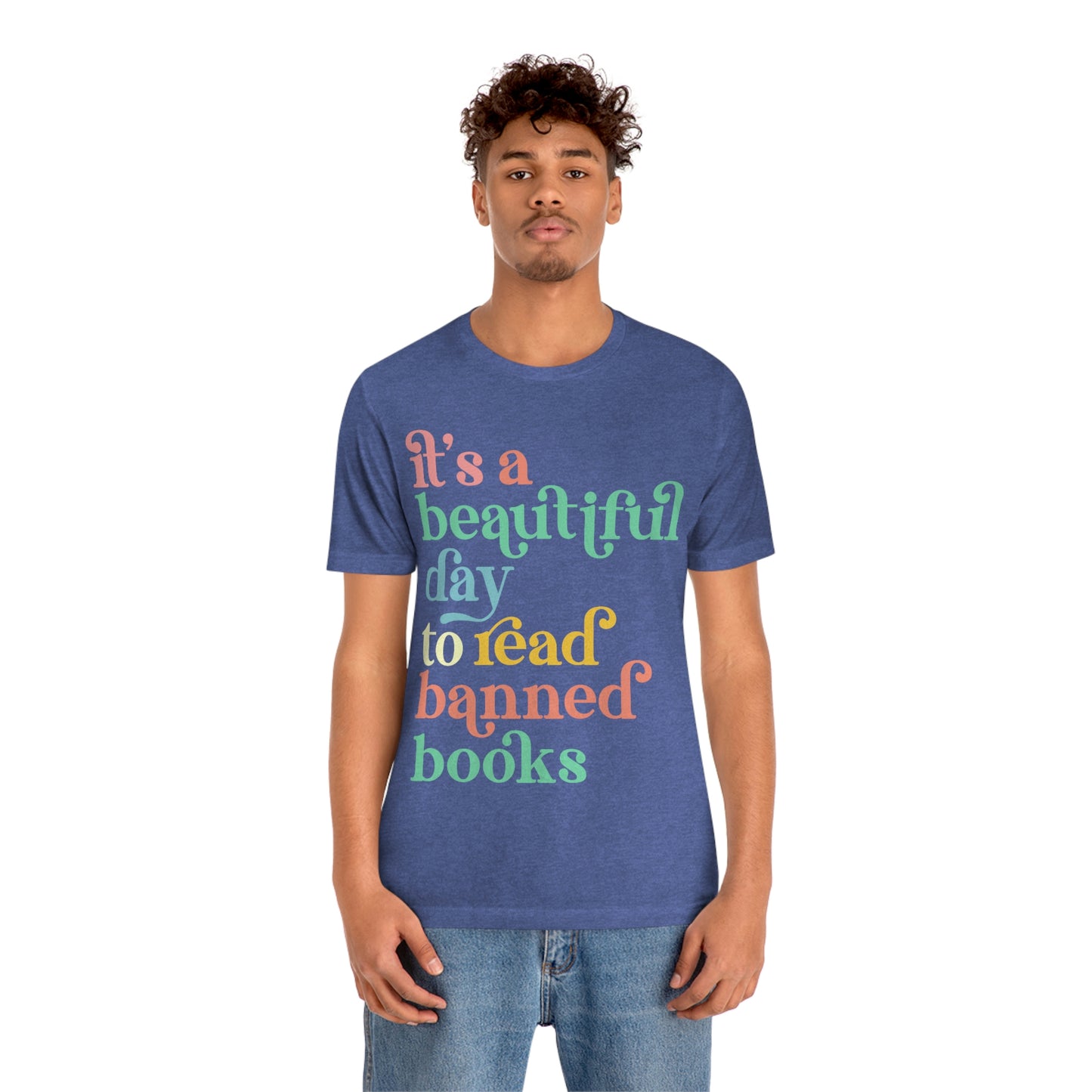 It's a Beautiful Day to Read Banned Books Unisex Jersey Short Sleeve Tee