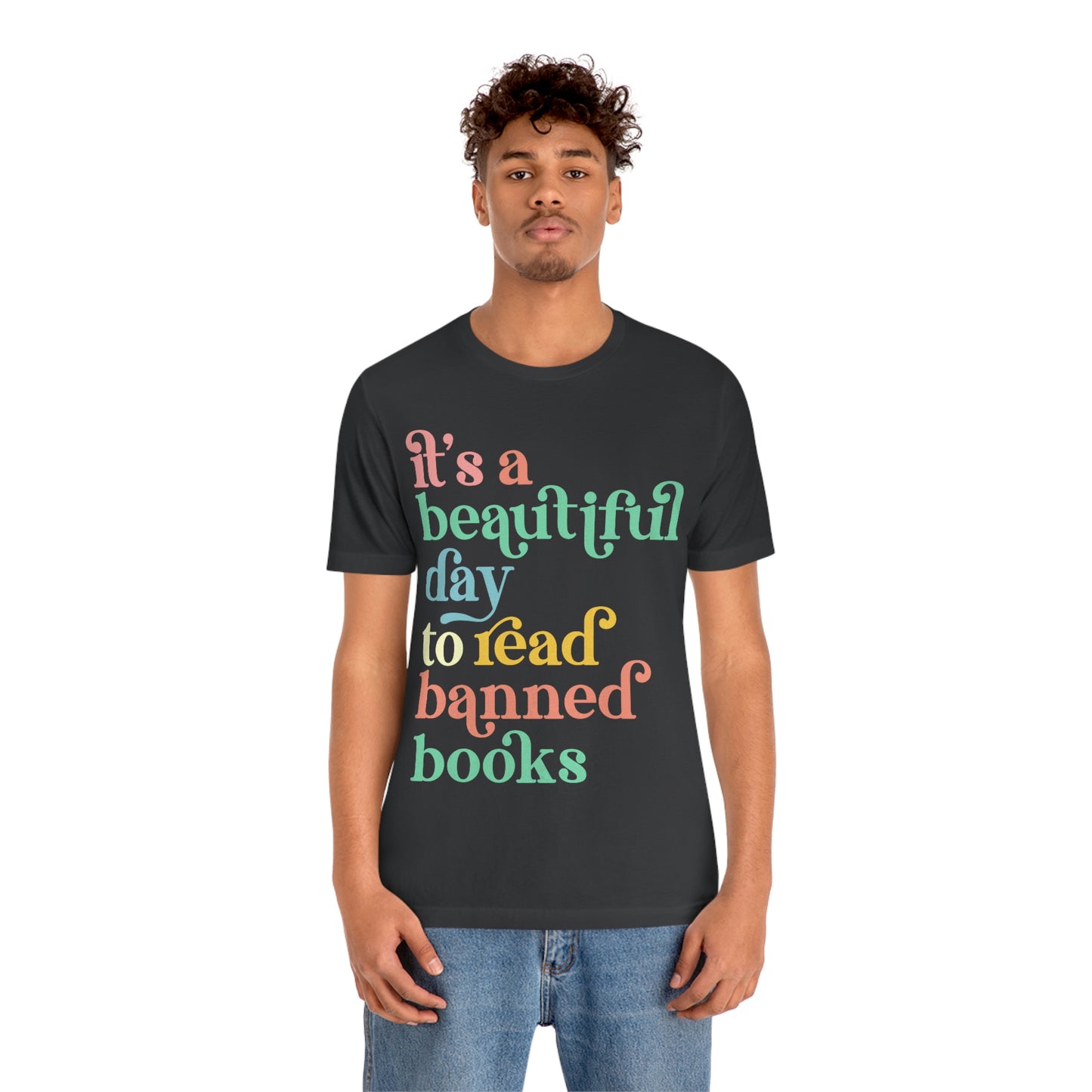 It's a Beautiful Day to Read Banned Books Unisex Jersey Short Sleeve Tee
