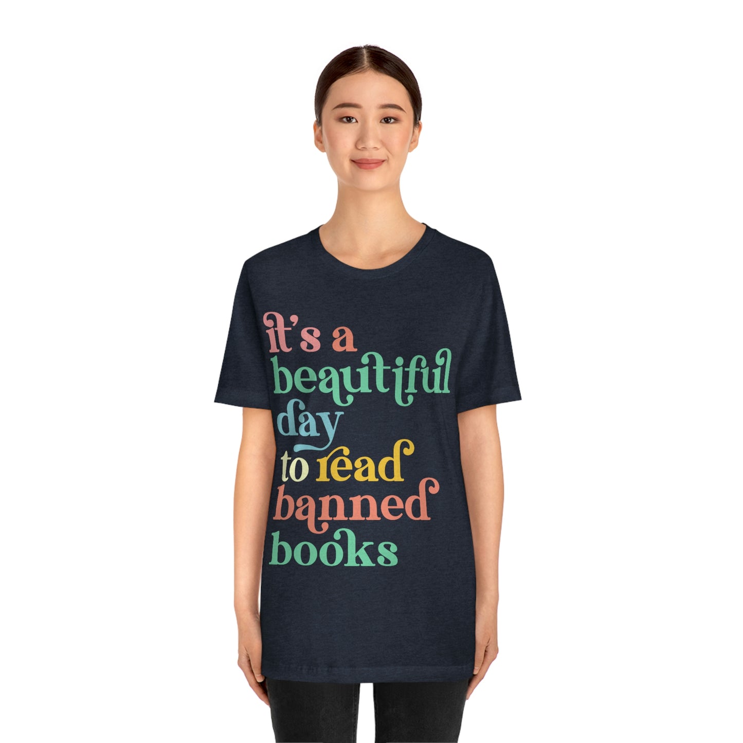 It's a Beautiful Day to Read Banned Books Unisex Jersey Short Sleeve Tee