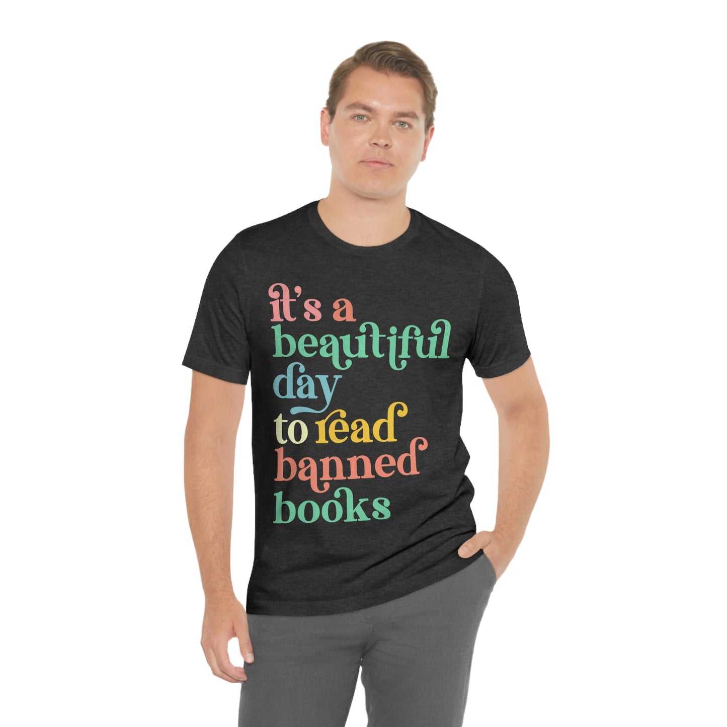It's a Beautiful Day to Read Banned Books Unisex Jersey Short Sleeve Tee