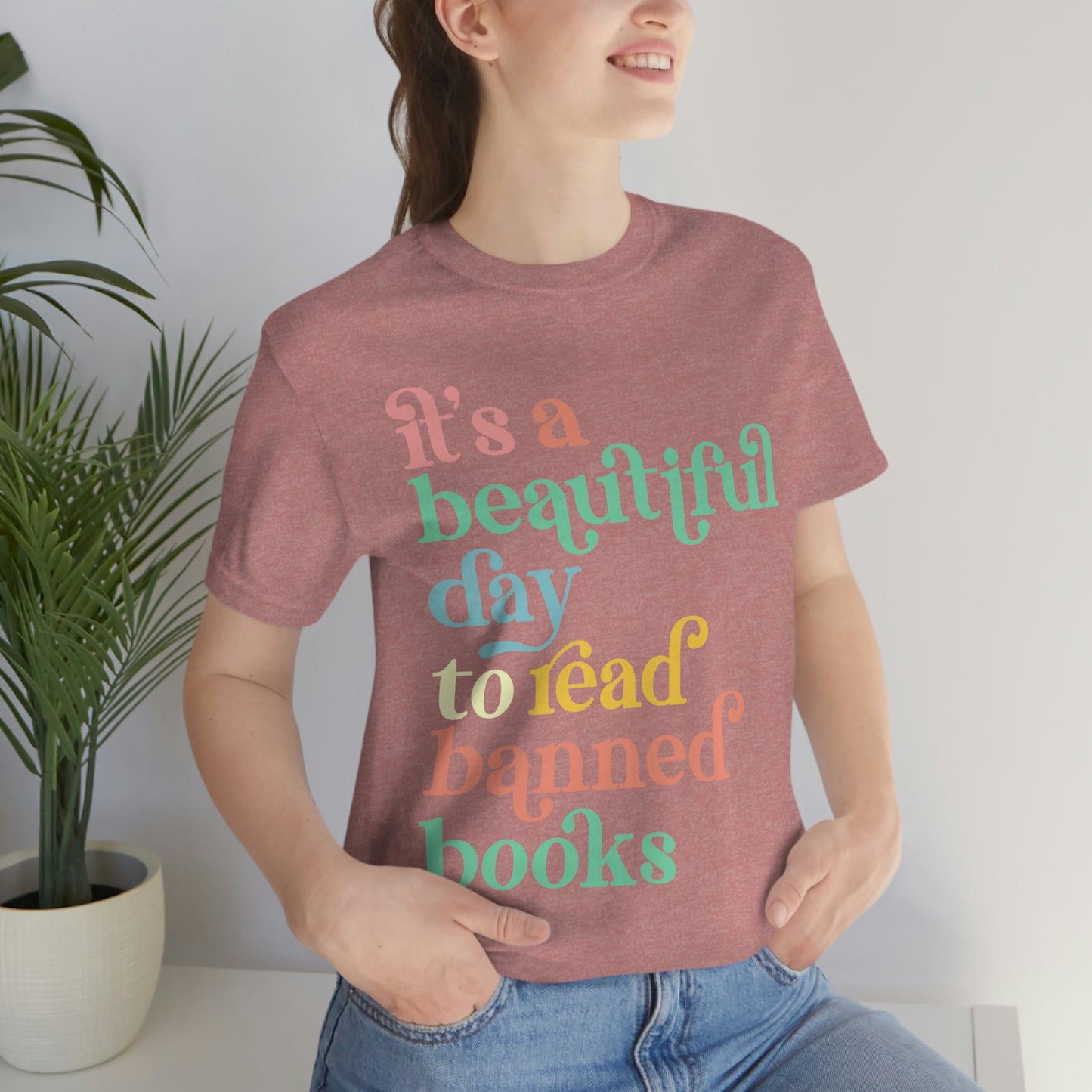 It's a Beautiful Day to Read Banned Books Unisex Jersey Short Sleeve Tee