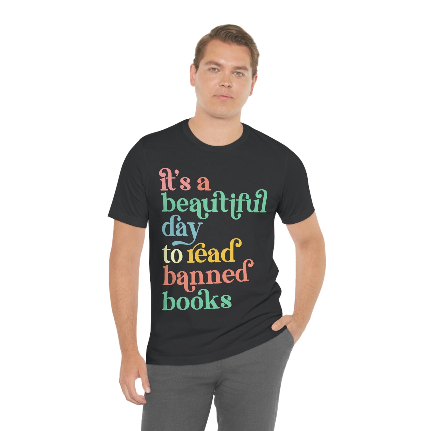 It's a Beautiful Day to Read Banned Books Unisex Jersey Short Sleeve Tee