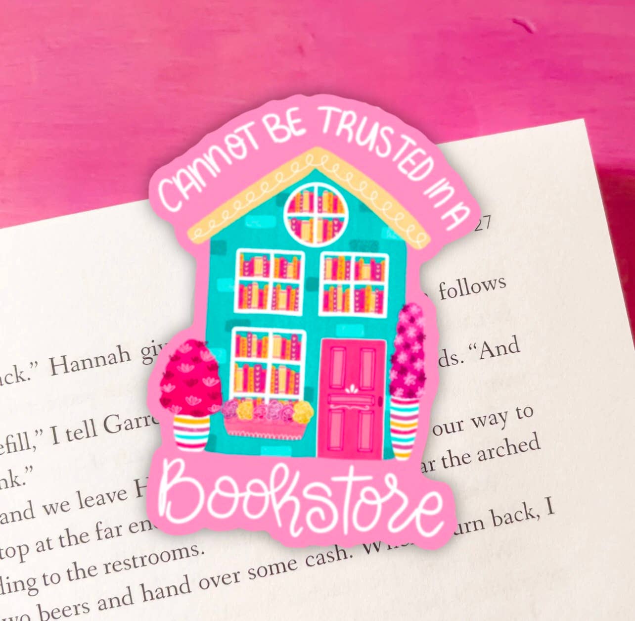 Cannot Be Trusted in a Book Store Vinyl Sticker