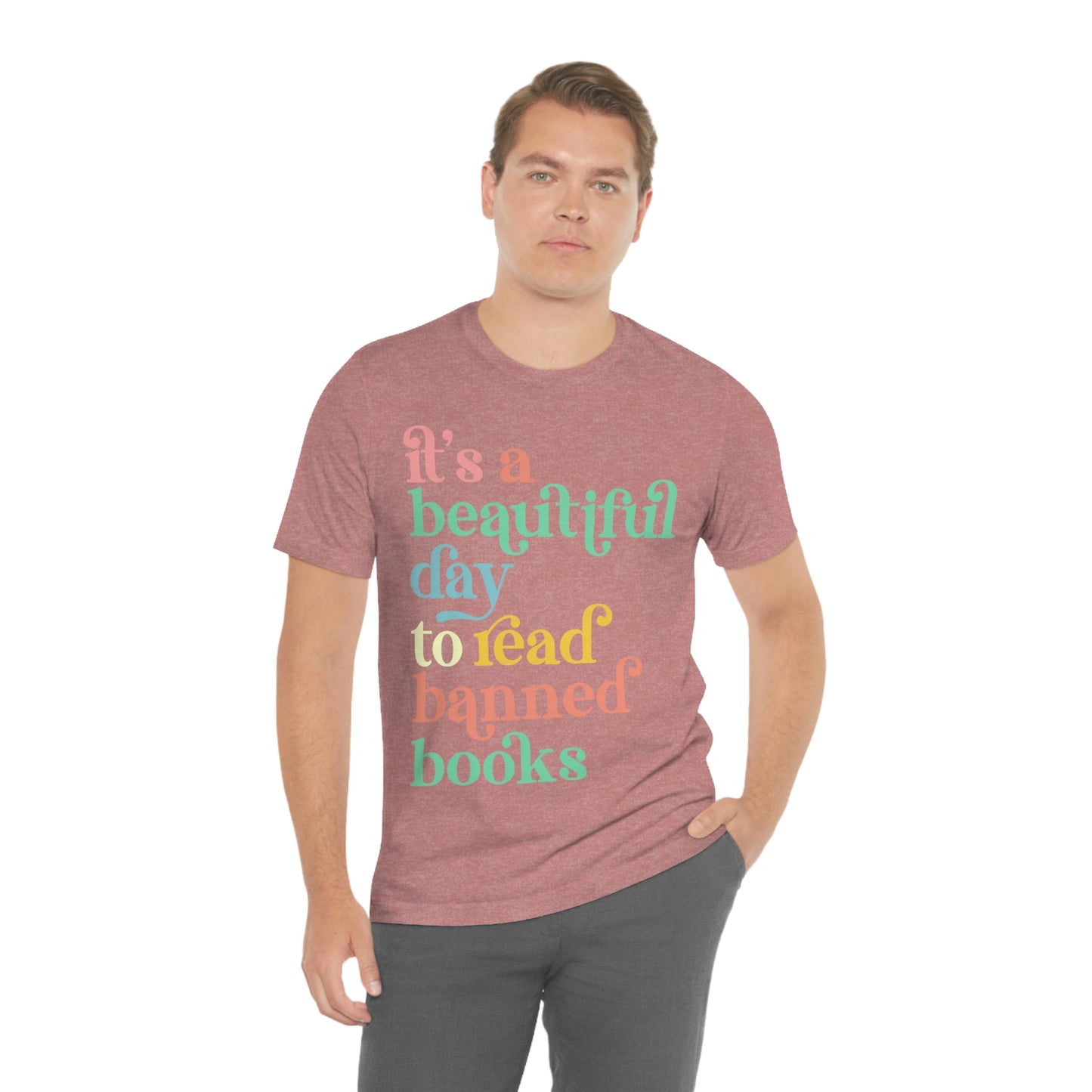 It's a Beautiful Day to Read Banned Books Unisex Jersey Short Sleeve Tee