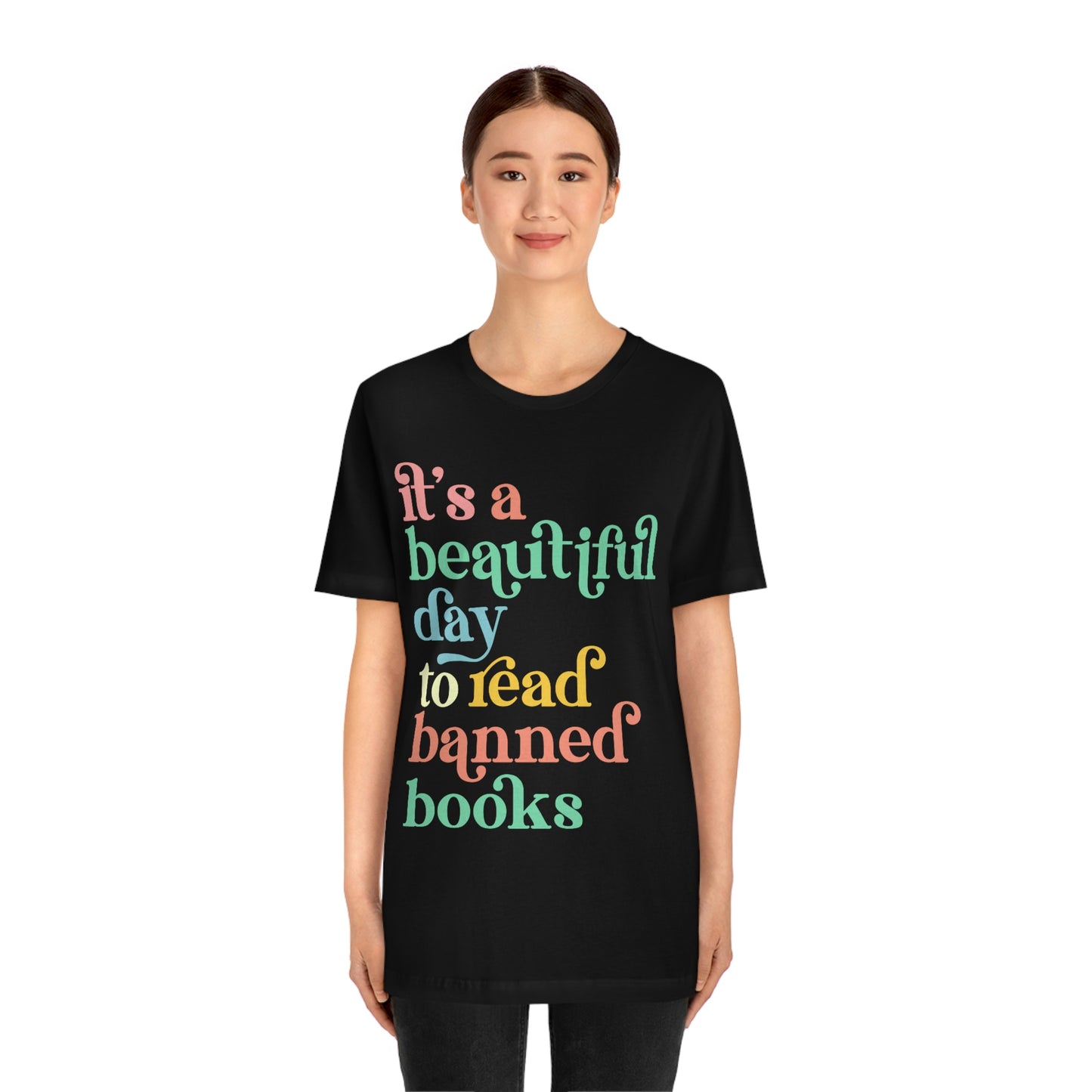 It's a Beautiful Day to Read Banned Books Unisex Jersey Short Sleeve Tee