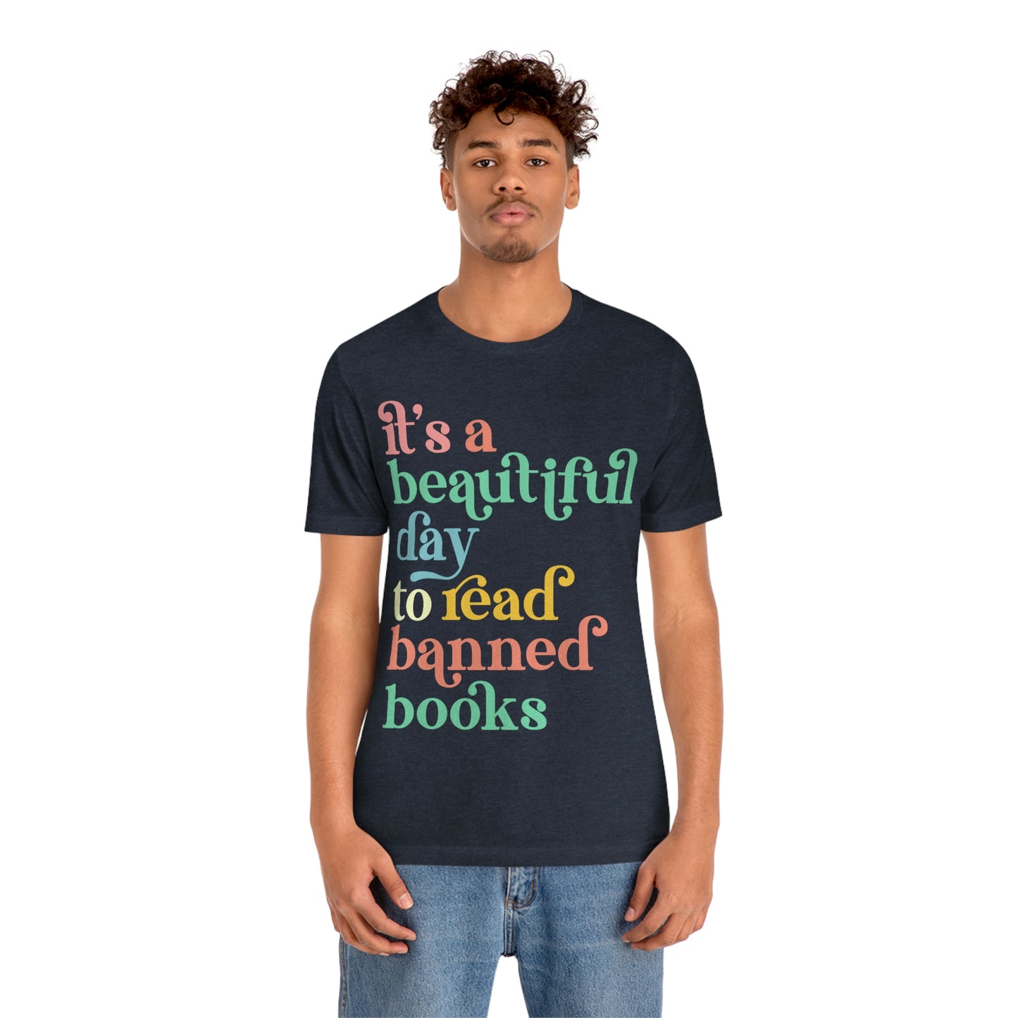 It's a Beautiful Day to Read Banned Books Unisex Jersey Short Sleeve Tee