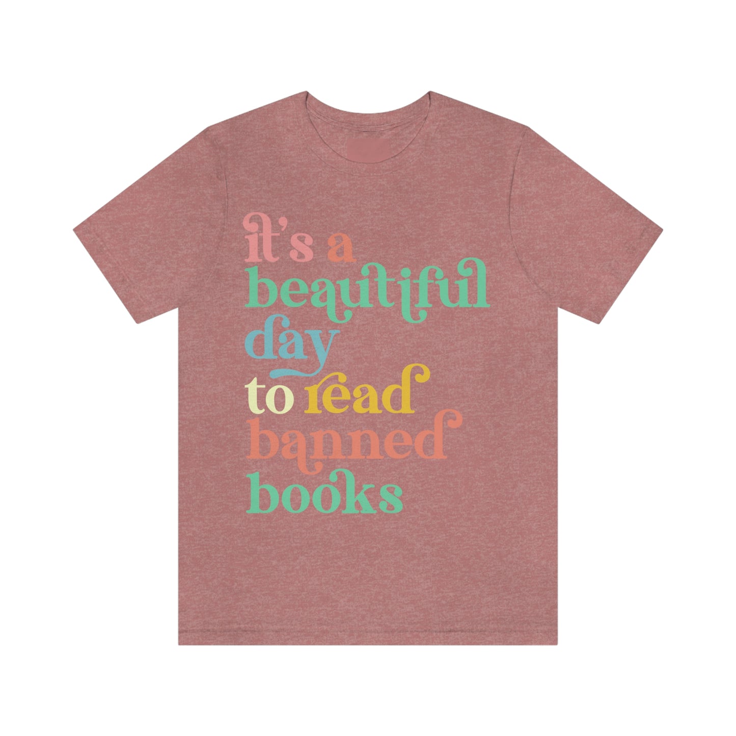 It's a Beautiful Day to Read Banned Books Unisex Jersey Short Sleeve Tee