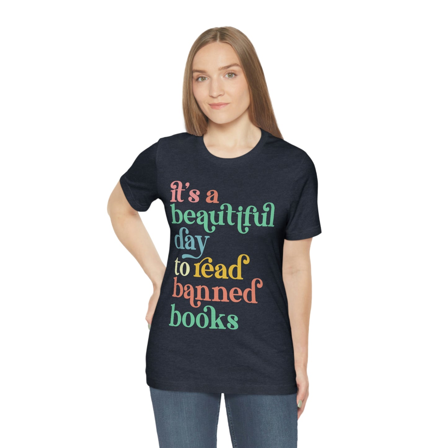 It's a Beautiful Day to Read Banned Books Unisex Jersey Short Sleeve Tee