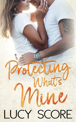 Protecting What’s Mine