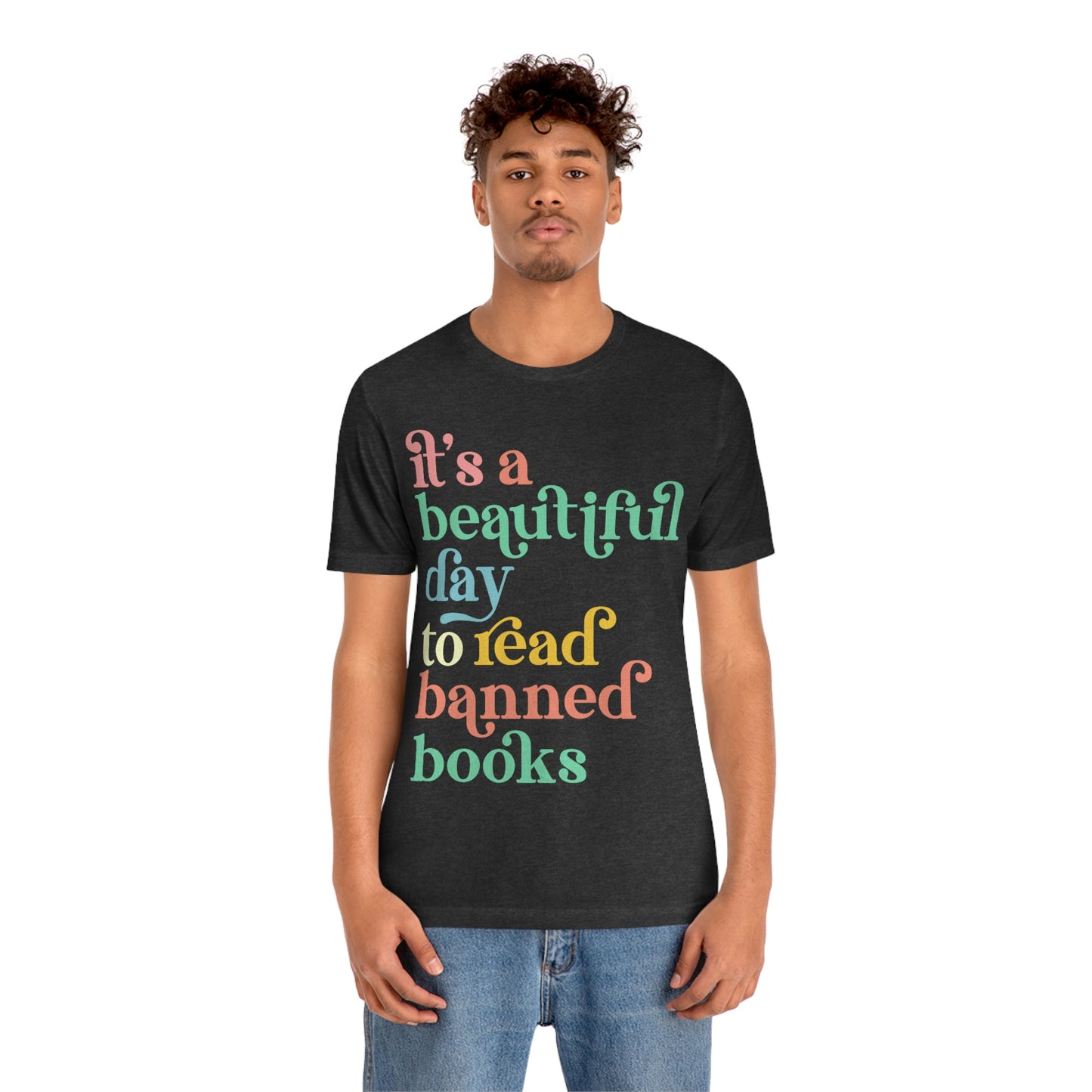 It's a Beautiful Day to Read Banned Books Unisex Jersey Short Sleeve Tee