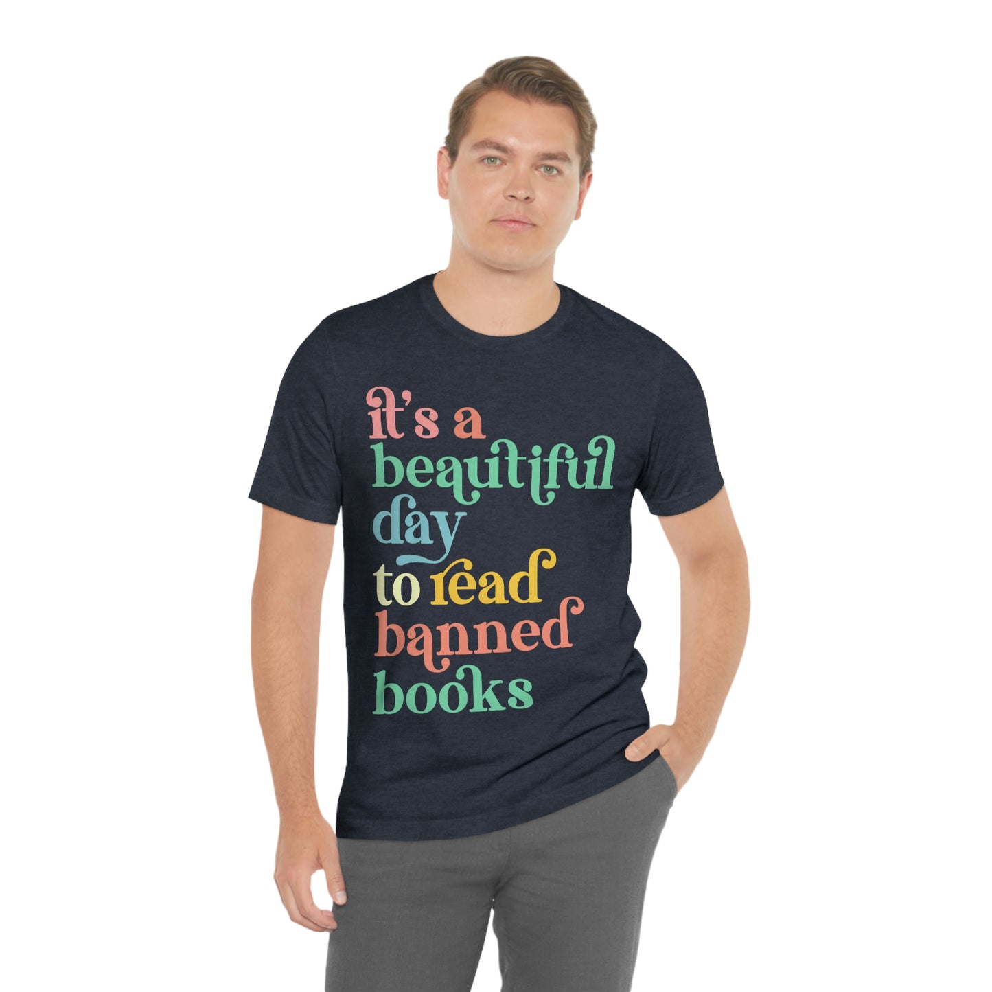It's a Beautiful Day to Read Banned Books Unisex Jersey Short Sleeve Tee