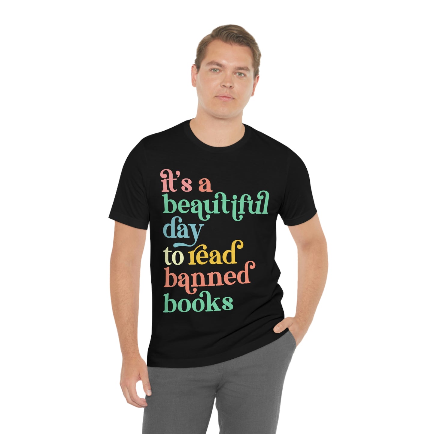 It's a Beautiful Day to Read Banned Books Unisex Jersey Short Sleeve Tee