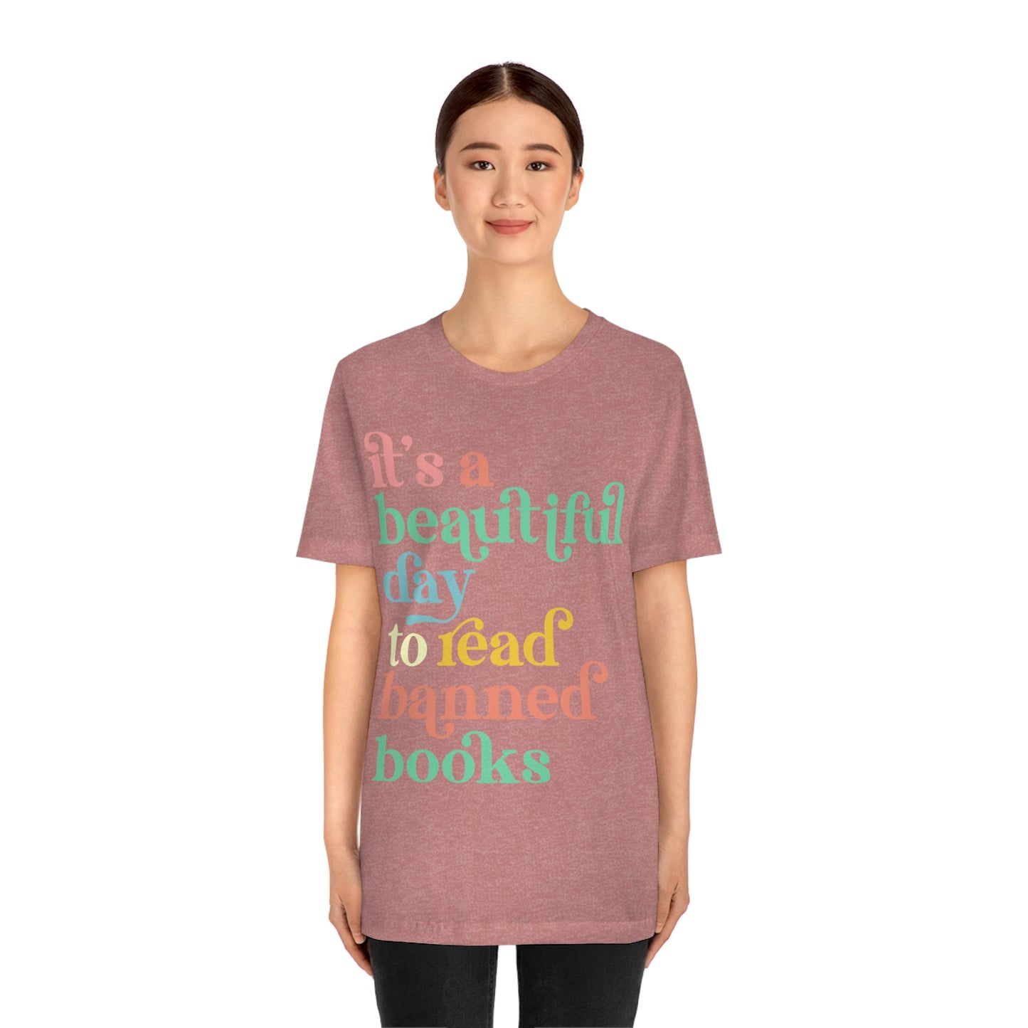 It's a Beautiful Day to Read Banned Books Unisex Jersey Short Sleeve Tee