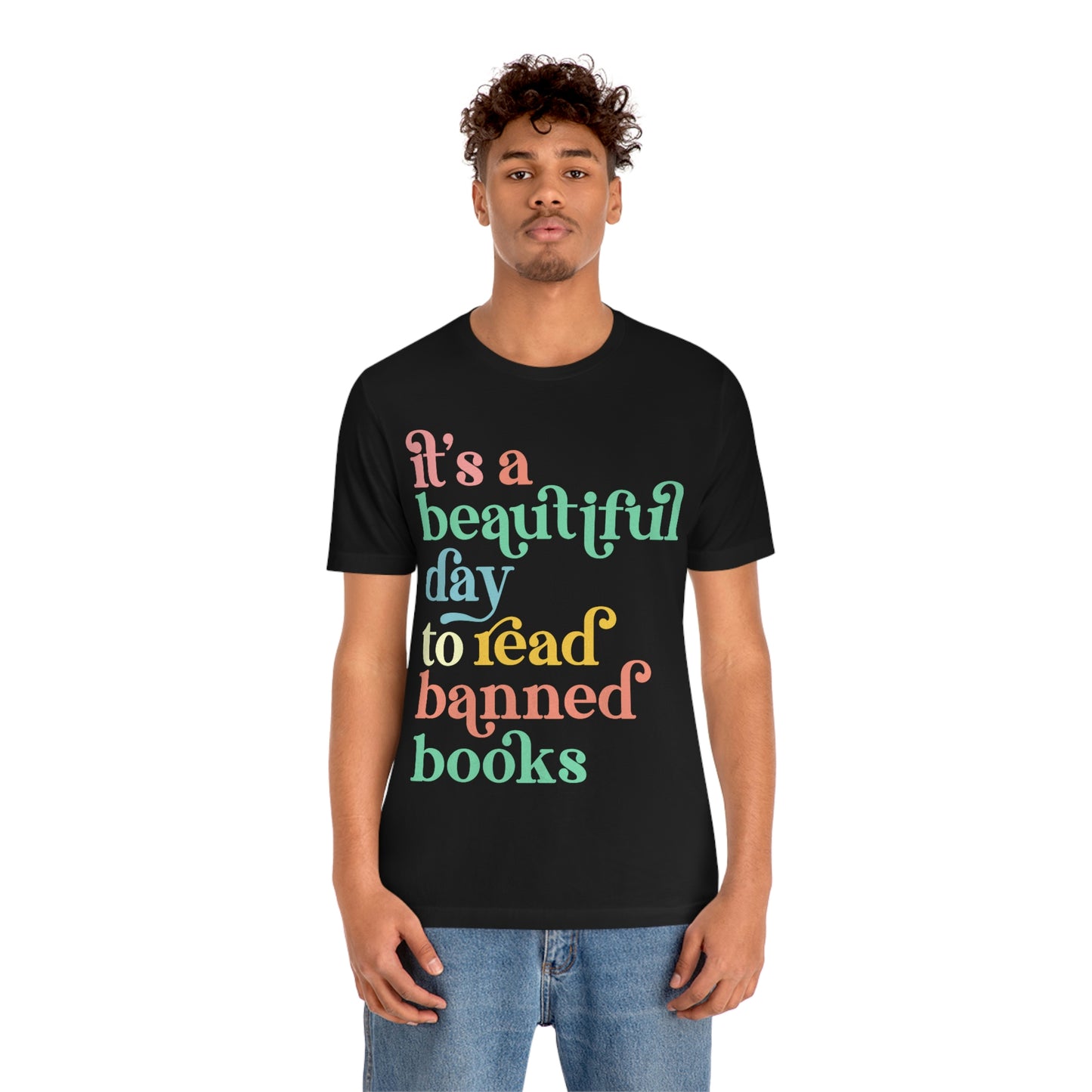 It's a Beautiful Day to Read Banned Books Unisex Jersey Short Sleeve Tee