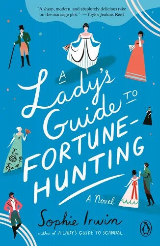 A Lady’s Guide to Fortune Hunting