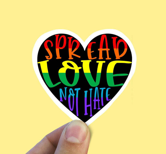 Spread Love Not Hate Vinyl Sticker
