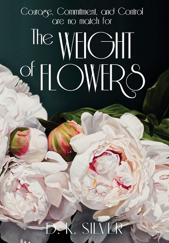The Weight of Flowers
