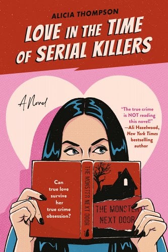 Love in the Time of Serial Killers (like new paperback)