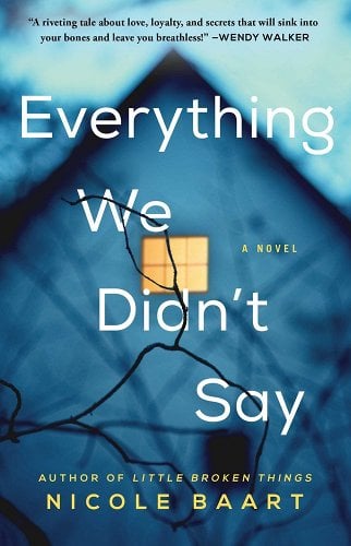 Everything We Didn’t Say (like new paperback)