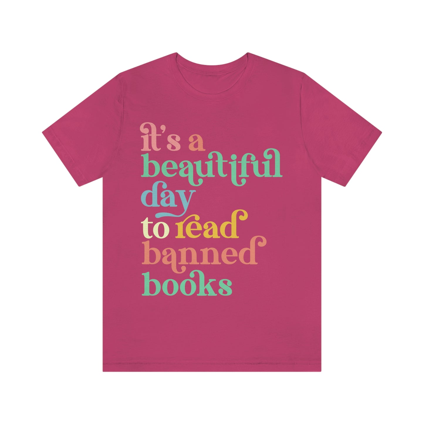 It's a Beautiful Day to Read Banned Books Unisex Jersey Short Sleeve Tee
