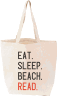 Eat Sleep Beach Read Tote Bag