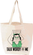 Talk Wordy To Me Tote Bag